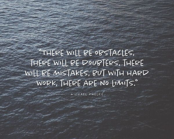 Michael Phelps Quote: There Will be Obstacles