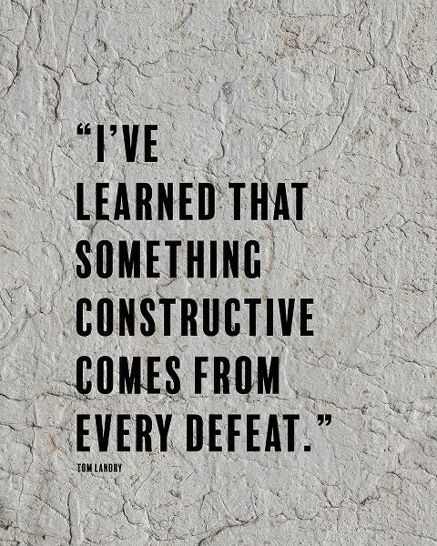 Tom Landry Quote: Every Defeat