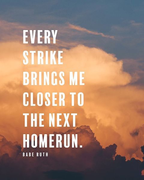 Babe Ruth Quote: Next Homerun