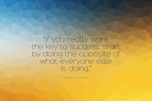 Brad Szollose Quote: Key to Success