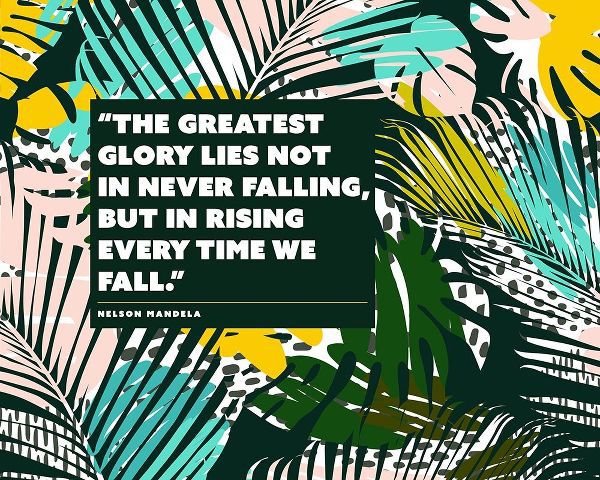 Nelson Mandela Quote: The Greatest Glory