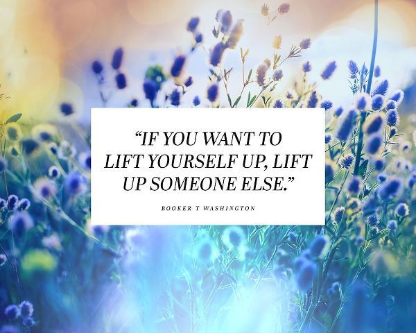 Booker T. Washington Quote: Lift Yourself Up