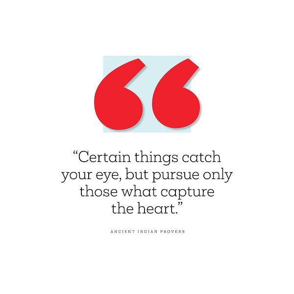 Ancient Indian Proverb Quote: Capture the Heart