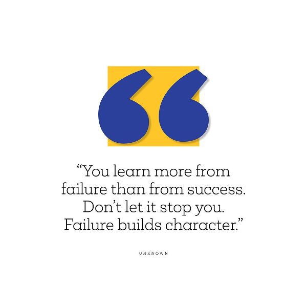 Artsy Quotes Quote: Failure Builds Character