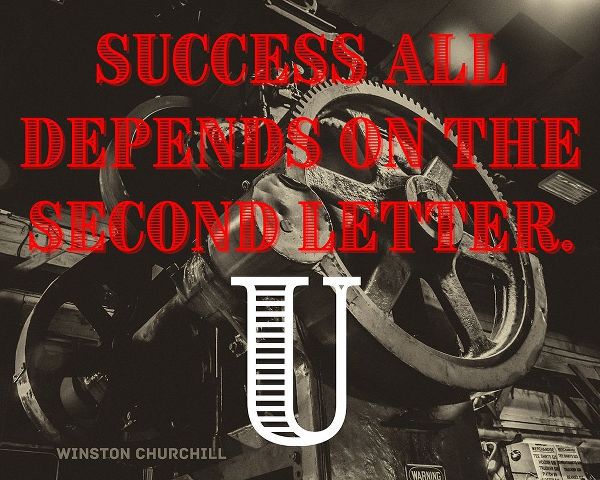Winston Churchill Quote: Success Depends