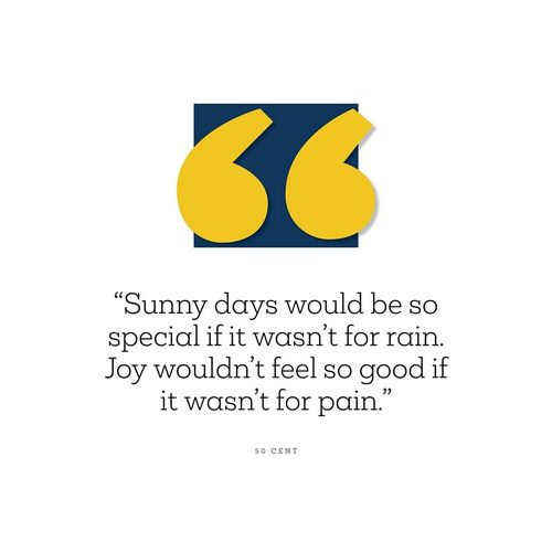 50 Cent Quote: Sunny Days