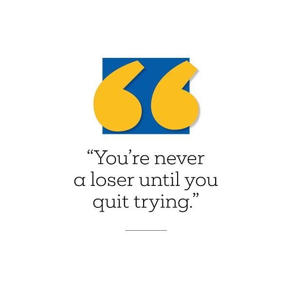Artsy Quotes Quote: Never a Loser