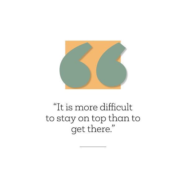 Artsy Quotes Quote: Stay on Top