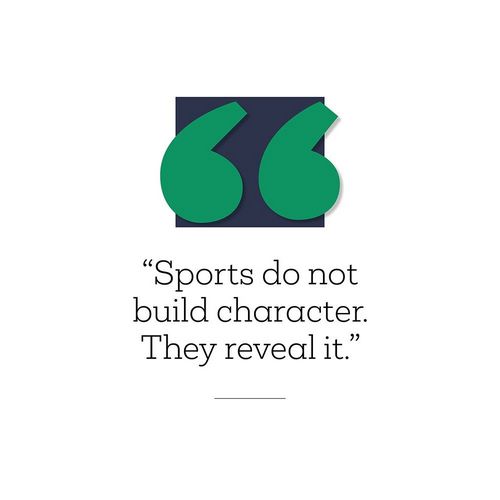 Artsy Quotes Quote: Sports and Character
