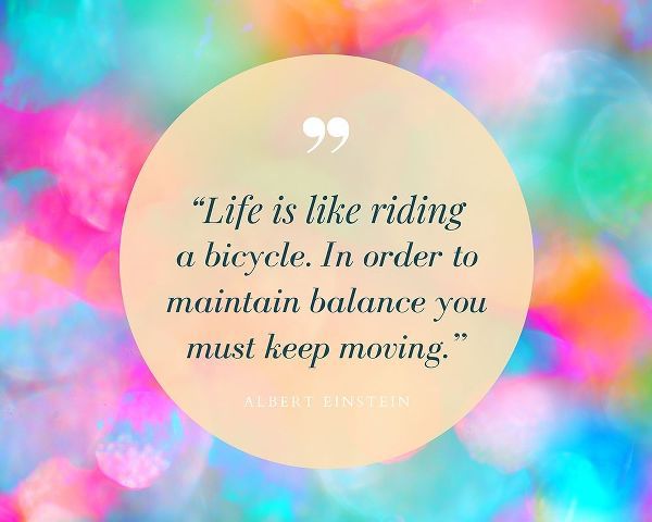 Albert Einstein Quote: Life is Like Riding a Bicycle