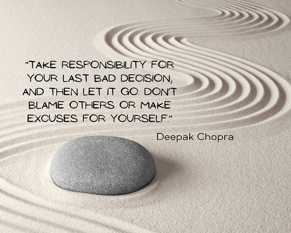 Deepak Chopra Quote: Take Responsibility