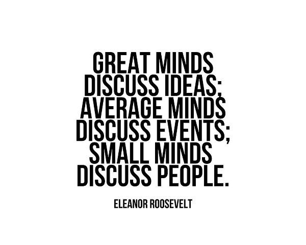 Eleanor Roosevelt Quote: Great Minds
