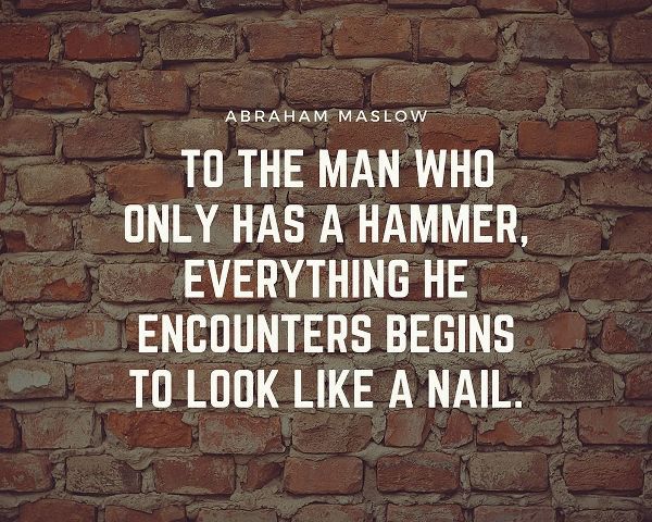Abraham Maslow Quote: To the Man