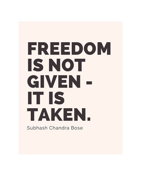 Subhash Chandra Bose Quote: Freedom