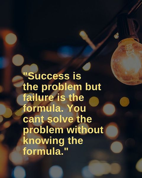 ArtsyQuotes Quote: Failure is the Formula