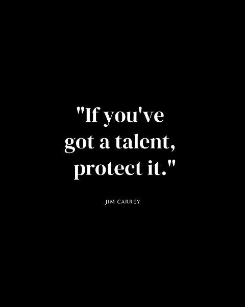 Jim Carrey Quote: Talent