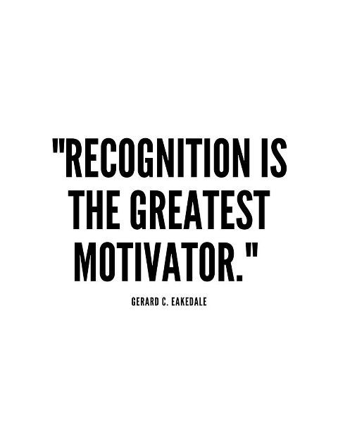 Gerard C. Eakedale Quote: Recognition