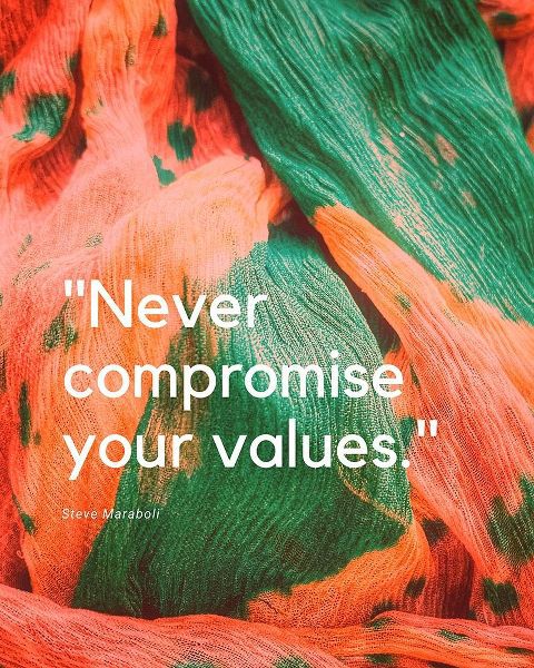 Steve Maraboli Quote: Never Compromise