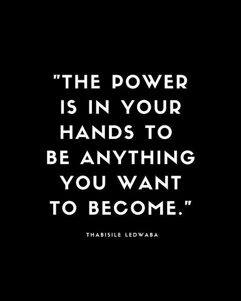 Thabisile Ledwaba Quote: Power is in Your Hands