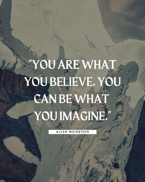 Allen Weinstein Quote: What You Believe