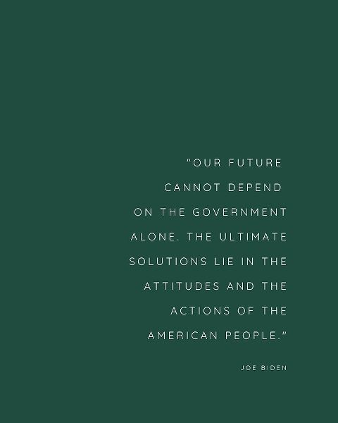 Joe Biden Quote: Our Future