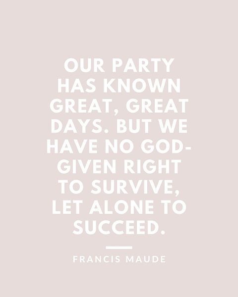Francis Maude Quote: Great Days