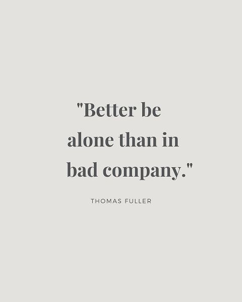 Thomas Fuller Quote: Bad Company