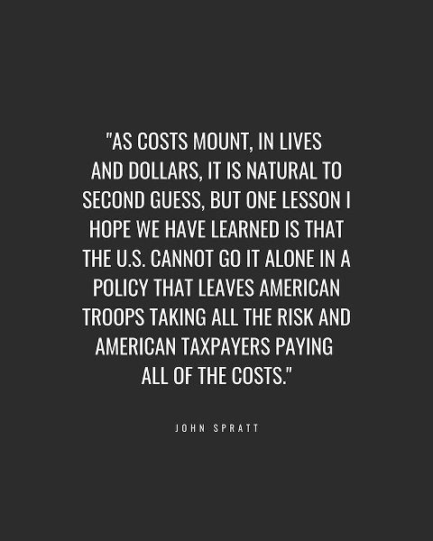 John Spratt Quote: Lives and Dollars