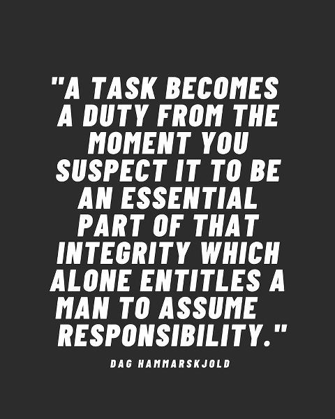Dag Hammarskjold Quote: A Task Becomes a Duty