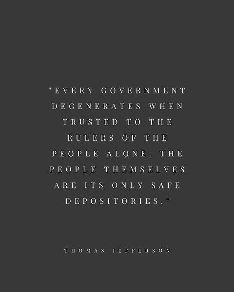 Thomas Jefferson Quote: Every Government