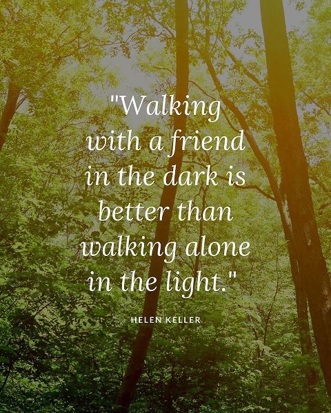 Helen Keller Quote: Walking Alone