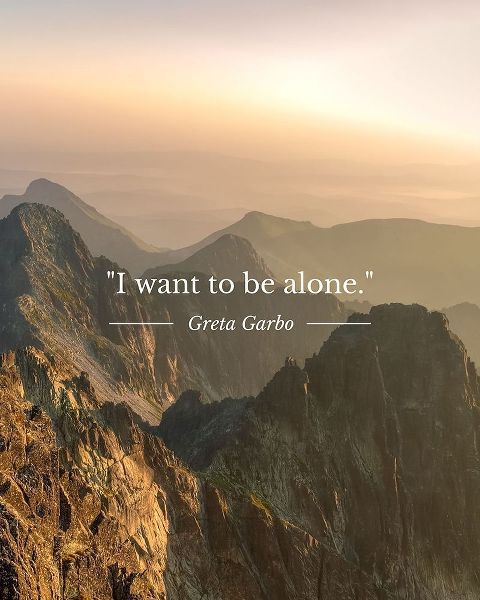 Greta Garbo Quote: To Be Alone