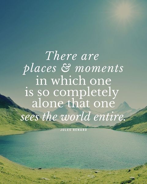 Jules Renard Quote: Places and Moments