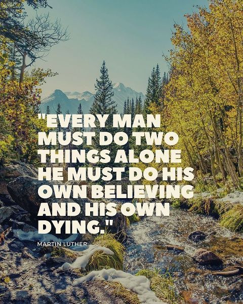 Martin Luther Quote: His Own Believing