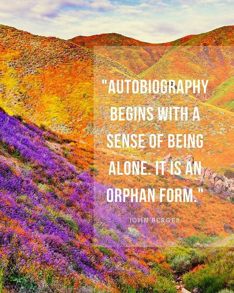 John Berger Quote: Autobiography
