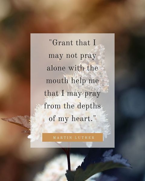 Martin Luther Quote: Pray Alone