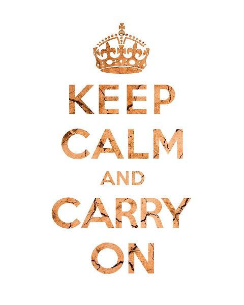 Keep Calm and Carry On - Texture II