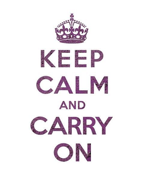 Keep Calm and Carry On - Texture VI